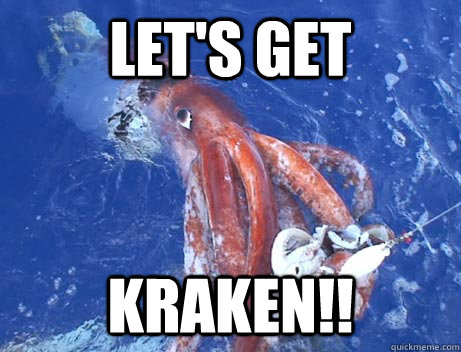 Let's Get Kraken!